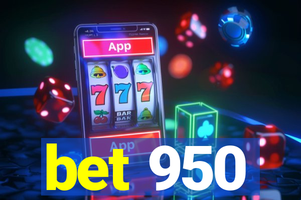 bet 950